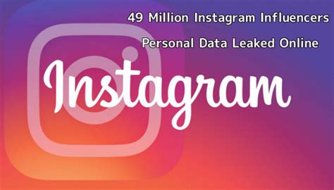 Database of 49 Million Instagram Influencers Leaked。